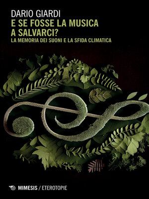 cover image of E se fosse la musica a salvarci?